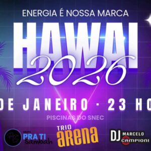 Baile do Hawai 2026 - Serra Negra Esporte Clube